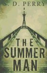 S D Perry, S. D. Perry - The Summer Man