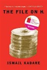 Ismail Kadare - The File on H