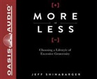 Jeff Shinabarger - More or Less: Choosing a Lifestyle of Excessive Generosity (Audio book)