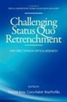 Tricia M. Kress, Curry Mallott, Brad Porfilio - Challenging Status Quo Retrenchment