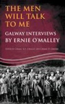 &amp;apos, Ernie malley, O MALLEY ERNIE, O&amp;apos, Ernie OMalley, Ernie O'Malley... - Men Will Talk to Me:galway Interviews By Ernie O''malley
