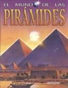 Anne Millard, Julian Baker - El Mundo de las Piramides