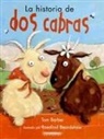 Tom Barber, Rosalind Beardshaw - La Historia de Dos Cabras