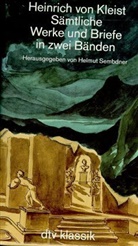 Heinrich von Kleist - Sämtliche Werke und Briefe, 2 Bde.