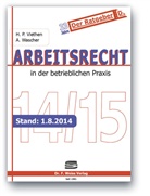 Schwedes, Rol Schwedes, Rolf Schwedes, Viethe, Hans P. Viethen, Hans Pete Viethen... - Arbeitsrecht in der betrieblichen Praxis 2013
