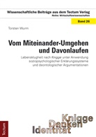Torsten Wurm - Vom Miteinander-Umgehen und Davonlaufen