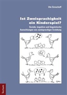 Ute Groschoff - Ist Zweisprachigkeit ein Kinderspiel?
