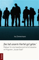 Ina Zimmermann - 'Des hat unserm Viertel gut getan.'