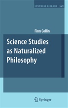 Finn Collin - Science Studies as Naturalized Philosophy