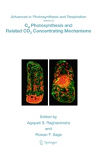 F Sage, F Sage, Agepati S. Raghavendra, Agepat S Raghavendra, Agepati S Raghavendra, Rowan F. Sage - C4 Photosynthesis and Related CO2 Concentrating Mechanisms