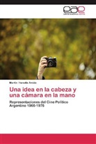 Martin Heredia Amido - Una idea en la cabeza y una cámara en la mano
