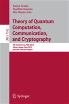 Kazuo Iwama, Yasuhit Kawano, Yasuhito Kawano, Mio Murao - Theory of Quantum Computation, Communication, and Cryptography