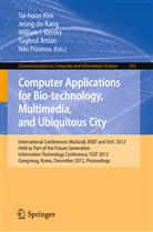 Tughrul Arslan, William I. Grosky, William I Grosky et al, Jeon Jin Kang, Jeong Jin Kang, Jeong Jin Kang... - Computer Applications for Bio-technology, Multimedia and Ubiquitous City