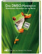 Hartmut P Fischer, Hartmut P A Fischer, Hartmut P. A. Fischer - Das DMSO-Handbuch