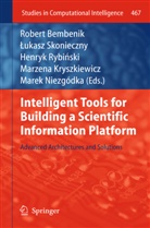 Robert Bembenik, Marzena Kryszkiewicz, Marek Niezgodka, Henryk Rybinski, Henryk Rybinski et al, Lukas Skonieczny... - Intelligent Tools for Building a Scientific Information Platform