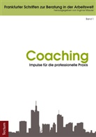 Ingmar Maurer, Ingmar Hrsg. v. Maurer, Ingma Maurer, Ingmar Maurer - Coaching - Impulse für die professionelle Praxis