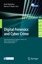 Pave Gladyshev, Pavel Gladyshev, K Rogers, K Rogers, Marcus K. Rogers - Digital Forensics and Cyber Crime