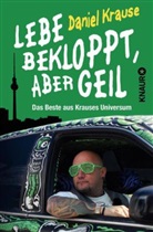 Daniel Krause, Meye Kueingdorf zu, Ul Meyer zu Kueingdorf, Ulf Meyer zu Kueingdorf - Lebe bekloppt, aber geil