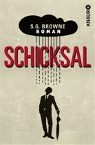 S G Browne, S. G. Browne - Schicksal!