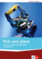 Koebere, Koeberer, Morbitze, Morbitzer, Riach - Pick and Place. Englisch für Mechatronikberufe, m. 1 Audio-CD