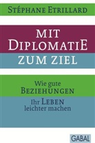 Stéphane Etrillard - Mit Diplomatie zum Ziel