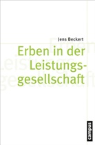 Jens Beckert - Erben in der Leistungsgesellschaft