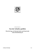 Burkhard Spinnen, Birgit Haneklaus, Birgitt Haneklaus - Von der Schulter gefallen. Über die Frage, ob Literatur heute noch Kunst oder schon Dienstleistung ist