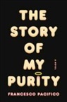 Francesco Pacifico - The Story of My Purity