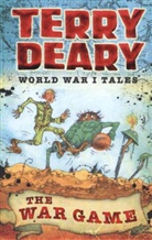 Terry Deary - World War I Tales: The War Game