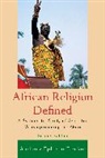 Anthony Ephirim-Donkor, Ephirim-Donkor Anthony - African Religion Defined