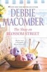 Debbie Macomber, MACOMBER DEBBIE - The Shop on Blossom Street