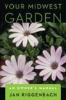 Jan Riggenbach, RIGGENBACH JAN - Your Midwest Garden