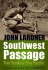 John Lardner, LARDNER JOHN - Southwest Passage