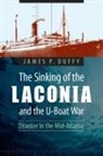 James P Duffy, James P. Duffy, DUFFY JAMES P - Sinking of the Laconia and the U-Boat War