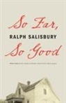 Ralph Salisbury, Ralph J. Salisbury, SALISBURY RALPH - So Far, So Good