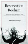Michelle H Raheja, Michelle H. Raheja, RAHEJA MICHELLE H - Reservation Reelism