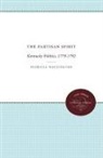Patricia Watlington, WATLINGTON PATRICIA - The Partisan Spirit