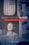 Jaime Harker - Middlebrow Queer