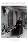 C S Merrill, C. S. Merrill - Weekends With O'keeffe