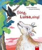 Kasman, Guido Kasmann, Kirchberg, Ursula Kirchberg, Ursula Kirchberg - Sing, Luisa, sing!