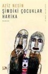 Aziz Nesin - Simdiki Cocuklar Harika