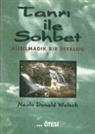 Neale Donald Walsch - Tanri ile Sohbet 1