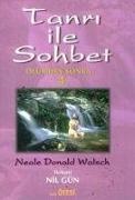 Neale Donald Walsch, Neale Donald Walsch - Tanri Ile Sohbet 4