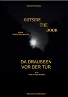 Reinhart Brandau - Outside the Door - Da draußen vor der Tür