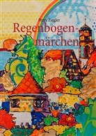 Petra Ziegler - Regenbogenmärchen