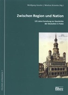 Kessle, Wolfgan Kessler, Wolfgang Kessler, Krzosk, Krzoska, Markus Krzoska - Zwischen Region und Nation