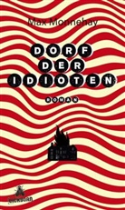 Max Monnehay - Dorf der Idioten