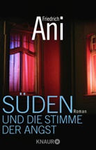 Friedrich Ani - Süden und die Stimme der Angst