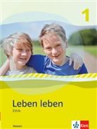 Gruhn, Gruhne, Höffl, Höffle, Müller u a, Anit Rösch... - Leben leben, Ausgabe Hessen - 1: Leben leben 1. Ausgabe Hessen