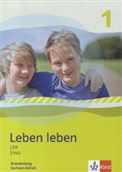 Gruhn, Christin Gruhne, Christina Gruhne, Höffl, Andrea Höffle, Andreas Höffle... - Leben leben, Ausgabe Brandenburg / Sachsen-Anhalt - 1: Leben leben 1. Ausgabe Brandenburg und Sachsen-Anhalt